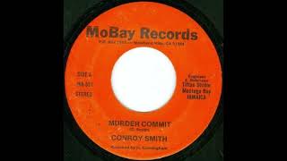 conroy smith  murder commit [upl. by Ahsak]