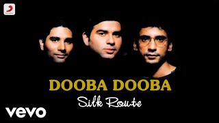 Dooba Dooba  BoondeinSilk RouteMohit Chauhan Kem Trivedi Atul Mittal [upl. by Niko384]