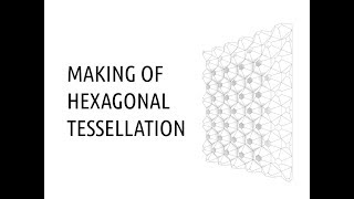 Making of Hexagonal Tessellations Using Rhino Grasshopper and Lunchbox  Part 1 [upl. by Hill]