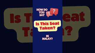 How do you say quotIs this seat takenquot in Malay learnmalay malaylanguage ilearnmalay [upl. by Eiramesor]