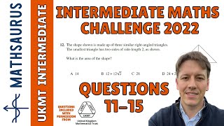 Intermediate Maths Challenge UKMT 2022  Questions 11 12 13 14 15 [upl. by Catina]