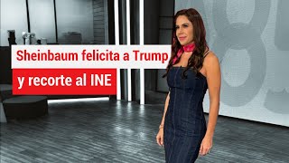 🇲🇽📞🇺🇸 Sheinbaum felicita a Trump y recorte al 🗳️ INE  Paola Rojas DPC [upl. by Eesyak]