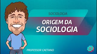 Sociologia  Origem da Sociologia [upl. by Assirhc323]