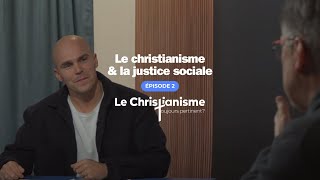 Le christianisme et la justice sociale  EP02 Série Le Christianisme toujours pertinent HBN 2024 [upl. by Orth]