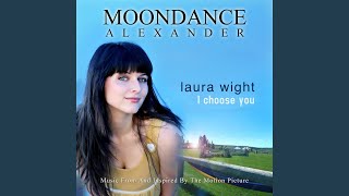 I Choose You from the Moondance Alexander soundtrack [upl. by Nabala532]