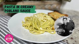 Pasta in Creamy Poblano Sauce [upl. by Enytnoel]