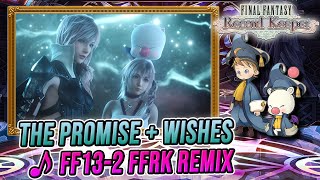 The Promise amp Wishes Club Mix FF132  FFRK ArrangementOST [upl. by Ardehs]