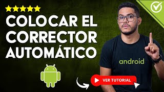 Cómo Poner el CORRECTOR ORTOGRÁFICO en tu Celular Android  ☑️​ Escribe Rápido y sin Errores ☑️ [upl. by Shelia]