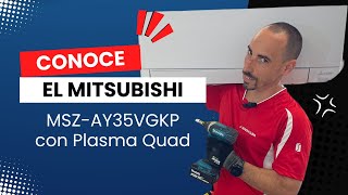 Descubre el Aire Acondicionado Mitsubishi Electric MSZAY35VGKP con Plasma Quad  MoreraClima [upl. by Svoboda750]