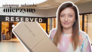 MIERZYMY RESERVED🌸PRZEGLĄD SUKIENEK🌸STYLIZACJE WIOSNA LATO 2024 RozgadanaTv [upl. by Frechette]