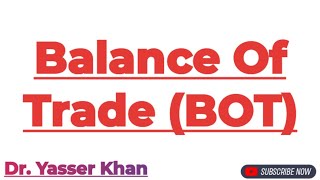 Balance Of Trade  BOT  Meaning Of Balance Of Trade  Balance Of Payments  International Economics [upl. by Brader]