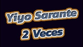 Yiyo Sarante 2 Veces karaoke La Poderosa [upl. by Yaned]