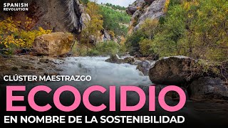 Clúster Maestrazgo ecocidio en nombre de la sostenibilidad [upl. by Haliek]