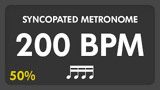 200 BPM  Syncopated Metronome  16th Notes 50 [upl. by Lareine401]