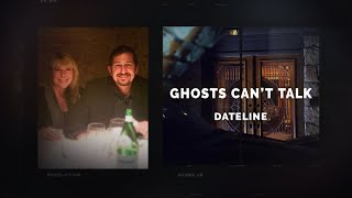 Dateline Episode Trailer Ghosts Cant Talk  Dateline NBC [upl. by Pettiford]