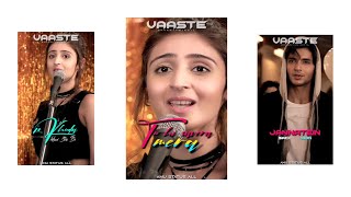 Vaaste Full Screen WhatsApp Status  Dhavani Bhanushali Status  Vaaste Status Vaaste Lyrics Status [upl. by Sabino]