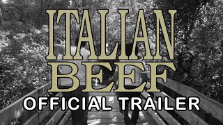 Italian Beef Official Trailer [upl. by Gierc]