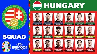 HUNGARY SQUAD EURO 2024  HUNGARY SQUAD DEPTH EURO 2024  UEFA EURO 2024 GERMANY [upl. by Mraz680]