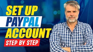 How To Set Up A PayPal Account  Send Receive and Transfer Money  Step by Step [upl. by Adah]