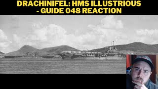 Drachinifel HMS Illustrious  Guide 048 Reaction [upl. by Lleihsad]