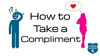 How to Take a Compliment [upl. by Pengelly]