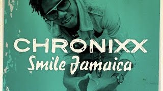 Chronixx  Smile Jamaica LYRICS [upl. by Aggappera202]