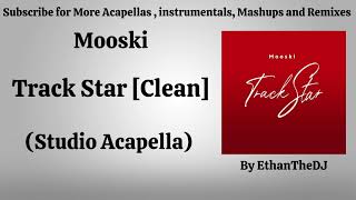 Mooski  Track Star Clean VersionStudio Acapella [upl. by Attolrahc]