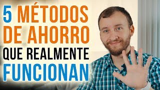 5 Métodos De Ahorro Que Funcionan  Cómo Ahorrar MUCHO Dinero Sin Ganar Más [upl. by Franza978]