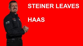 GUENTHER STEINER LEAVES HAAS WOW  MY INSTANT REACTION [upl. by Eilojne970]