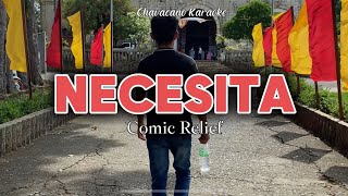 Necesita  Comic Relief  Chavacano Karaoke [upl. by Stoughton]