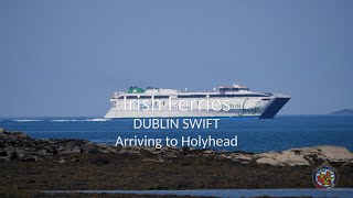 Irish Ferries Dublin Swift Arrival from Dublin [upl. by Llemej]