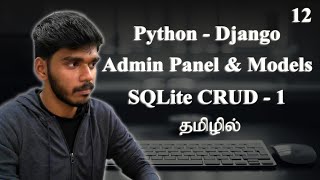 Admin Panel  MVT  SQLite CRUD  Create Data in Django  Part 1  Tamil [upl. by Neih]