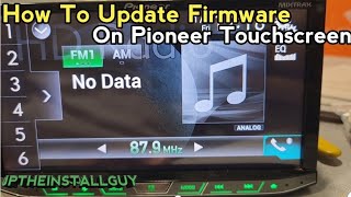 How to update firmware on pioneer touchscreen [upl. by Lat]