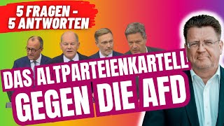 Das ALTPARTEIENKARTELL gegen die AfD 5 Fragen  5 Antworten [upl. by Dumanian]