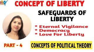 SAFEGUARDS OF LIBERTY  CONDITIONS FOR THE LIBERTY  PART4 [upl. by Gibbs]