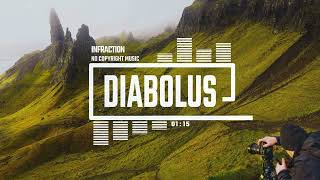 Cinematic Tense Dramatic by Infraction No Copyright Music  Diabolus [upl. by Aerdnaz]