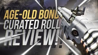 AgeOld Bond Curated God Roll Review Destiny 2 Forsaken Raid Weapon [upl. by Dnalyr]