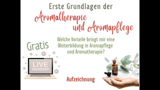 Die Welt der Aromapflege und Aromatherapie  Welche Vorteile bringt dir eine Weiterbildung [upl. by Mayor]