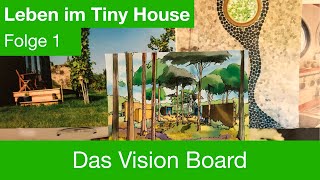 Leben im Tiny House 1 Das Vision Board [upl. by Omer331]