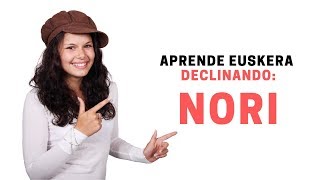 Aprender euskera declinando NORI 312 [upl. by Harberd]