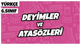 6 Sınıf Türkçe  Deyimler ve Atasözleri  2022 [upl. by Milka]