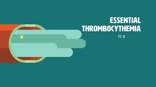 What is Essential Thrombocythemia [upl. by Marylynne]