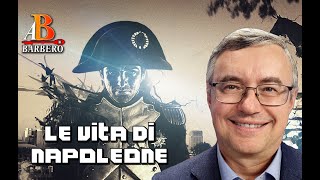 Alessandro Barbero  Vita conquiste e disfatte di Napoleone [upl. by Jada295]