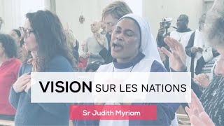 Vision sur les nations   Cénacle Des Nations 2020  Sœurs Judith Myriam [upl. by Corbet]