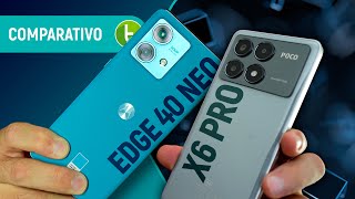 POCO X6 PRO vs EDGE 40 NEO XIAOMI ou MOTOROLA tem INTERMEDIÁRIO mais PREMIUM  Comparativo [upl. by Gavan]