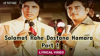 Salamat Rahe Dostana Hamara Part 1 Lyric Video Kishore MohdRafiAmitabh Zeenat  Dostana [upl. by Ardyce320]