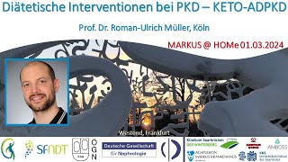 Diätetische Interventionen bei PKD  KETOADPKD  Prof Dr RomanUlrich Müller Köln [upl. by Pulchi522]