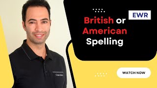 American Spelling versus British Spelling A Comprehensive Video [upl. by Akselav]