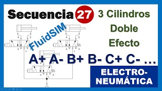 Secuencia 27 A A B B C C  Electroneumática [upl. by Darreg69]