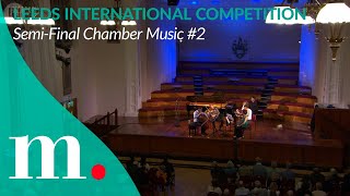 The 2024 Leeds International Piano Competition— SemiFinal Chamber Music 2 [upl. by Sukramed219]